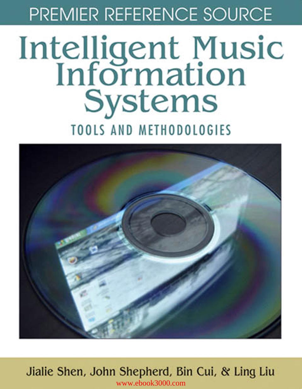Intelligent Music Information Systems: Tools and Methodologies by Unknow