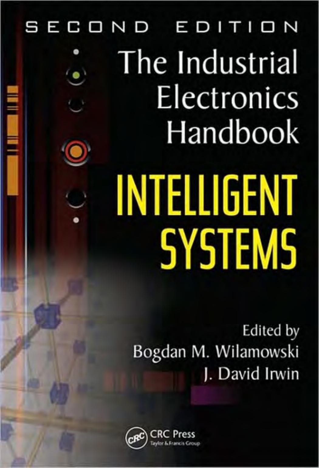 Intelligent Systems: The Industrial Electronics Handbook 2nd Edition by Unknown