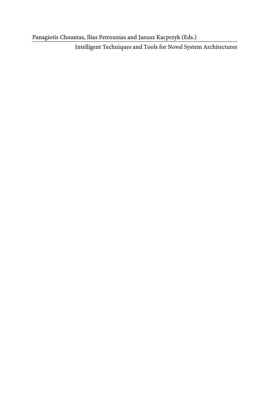Intelligent Techniques and Tools for Novel System Architectures by Jorge Cardoso (auth.) Dr. Panagiotis Chountas Dr. Ilias Petrounias Prof. Janusz Kacprzyk (eds.)