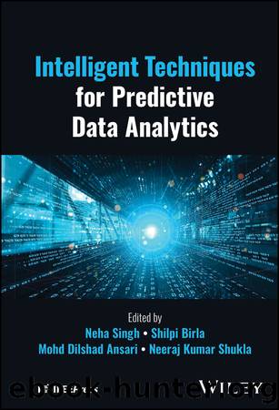 Intelligent Techniques for Predictive Data Analytics by unknow