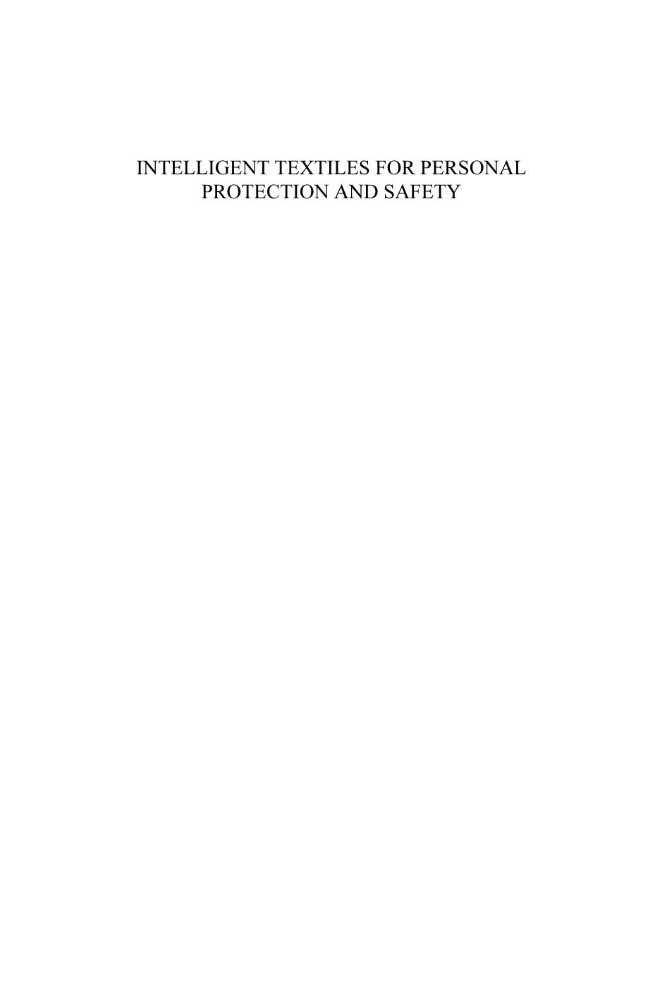 Intelligent Textiles for Personal Protection and Safety by Sundaresan Jayaraman Paul Kiekens Ana Marija Grancaric