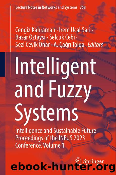 Intelligent and Fuzzy Systems by unknow