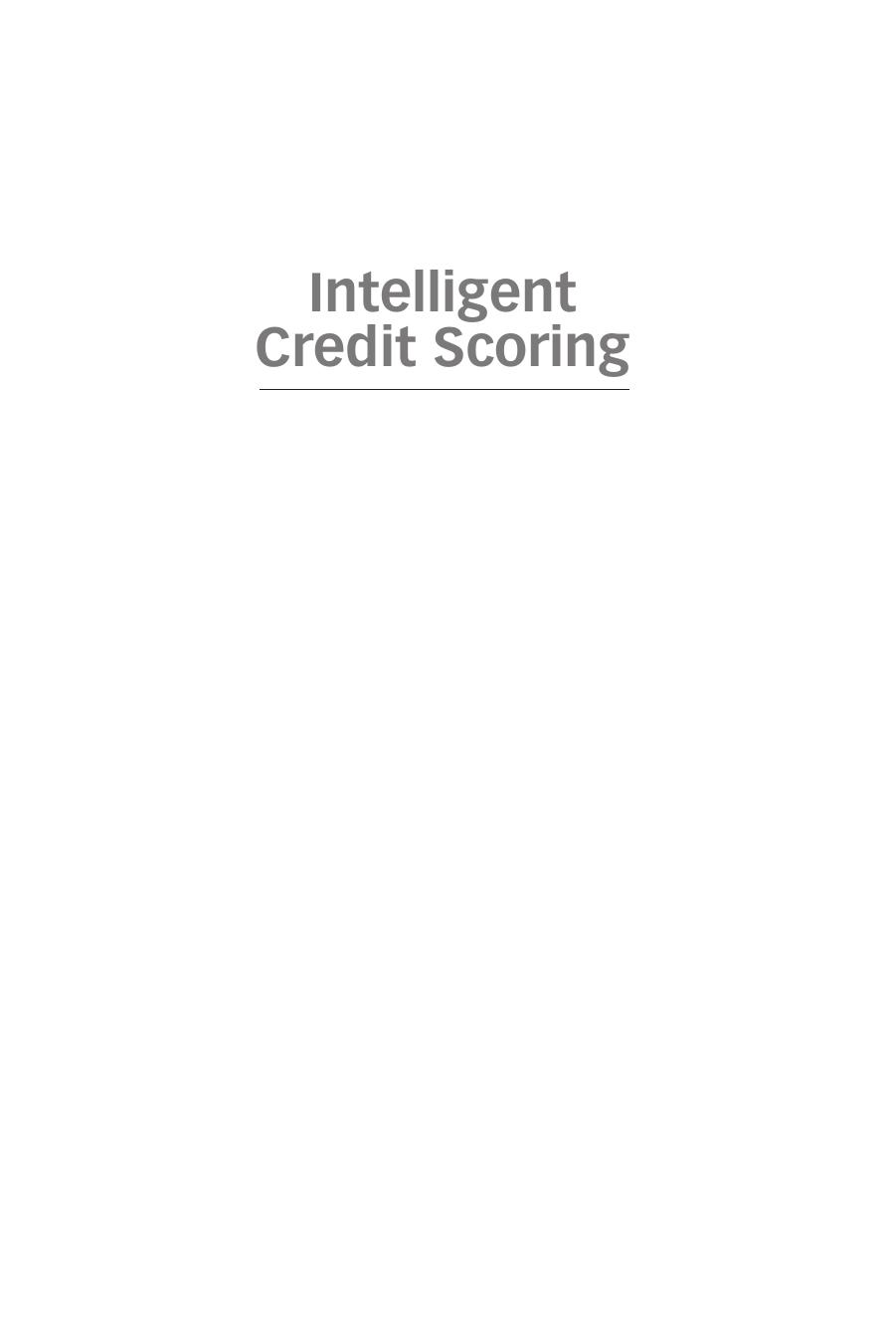 Intelligent credit scoring : building and implementing better creditrisk scorecards by Siddiqi Naeem