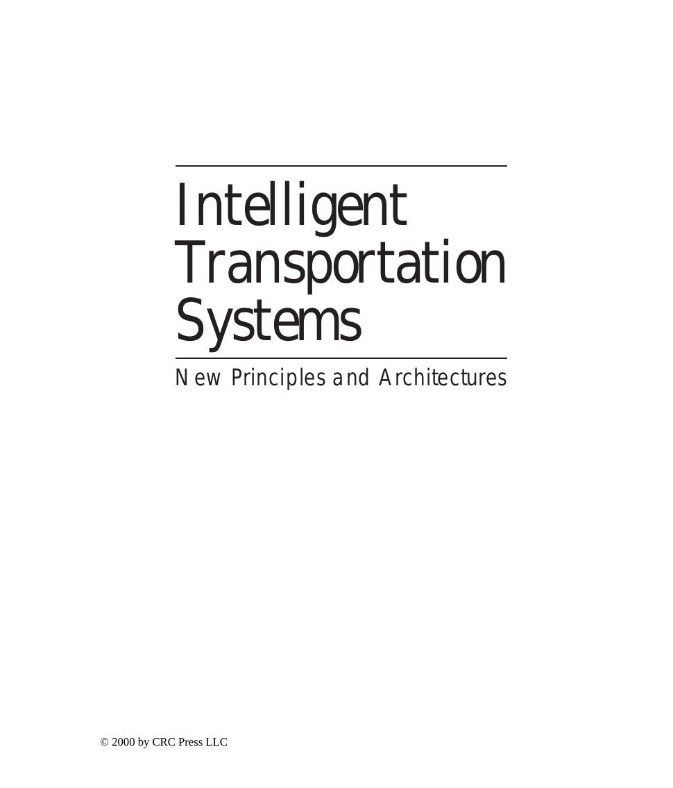Intelligent transportation systems: new principles and architectures by Sumit Ghosh Tony Lee Tony S. Lee