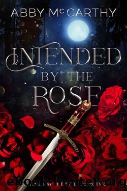 Intended by the Rose by Abby McCarthy