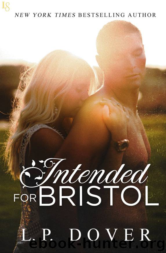 Intended for Bristol by L.P. Dover