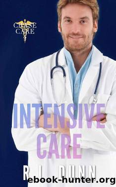 Intensive Care (Chase Care Book 4) by R.L. Dunn