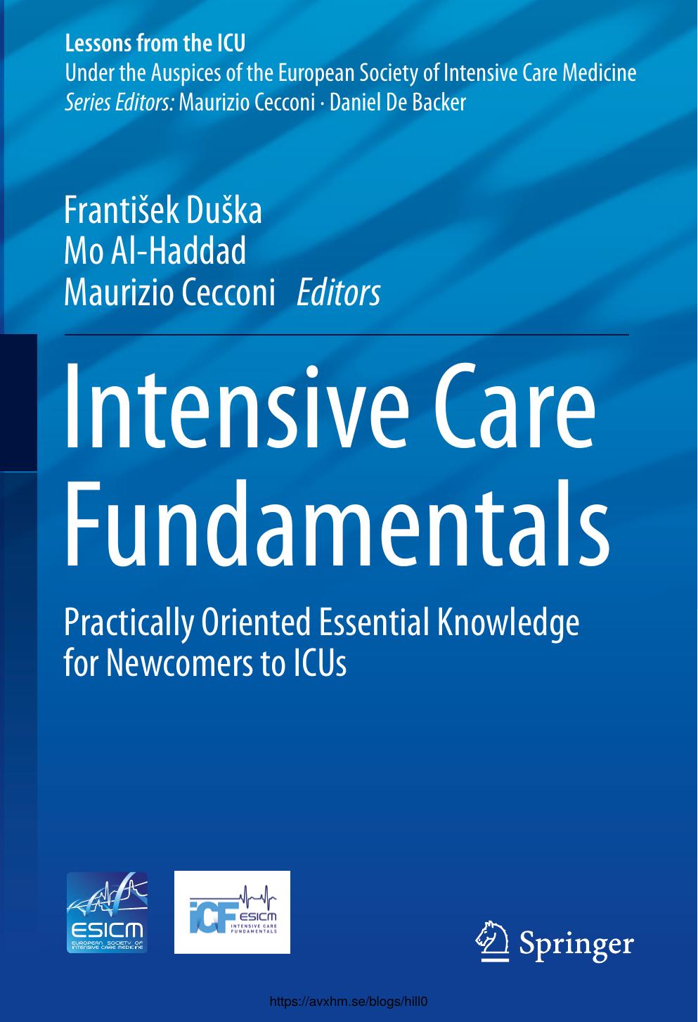 Intensive Care Fundamentals: Practically Oriented Essential Knowledge for Newcomers to ICUs by František Duška Maurizio Cecconi Mo Al-Haddad