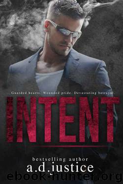 Intent by A.D. Justice