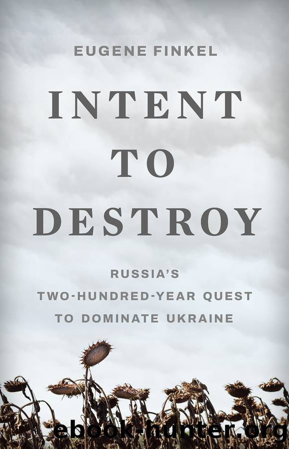 Intent to Destroy by Eugene Finkel
