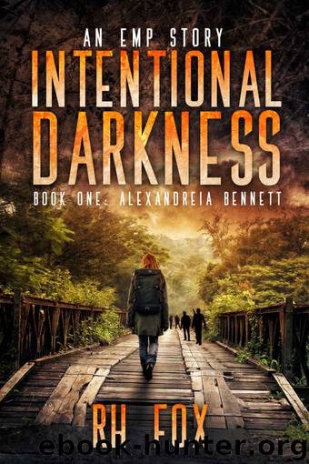 Intentional Darkness: Alexandreia Bennett: An EMP Story by RH Fox