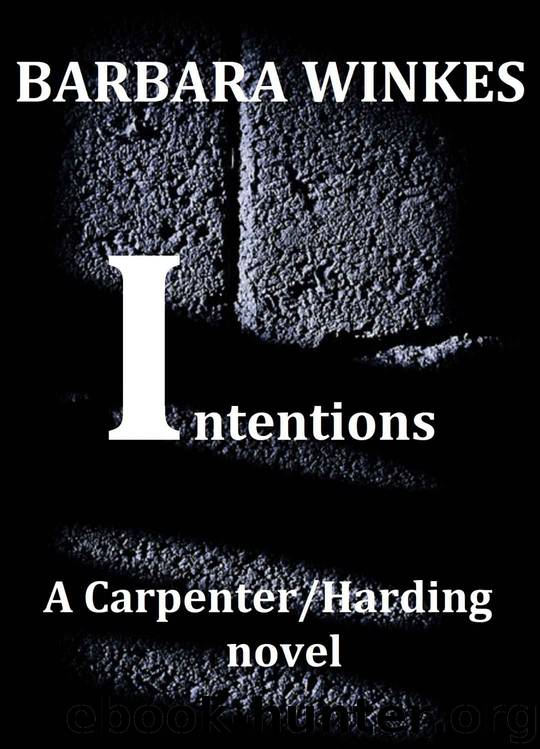 Intentions (CarpenterHarding Book 6) by Barbara Winkes