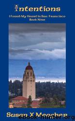 Intentions by Susan X Meagher