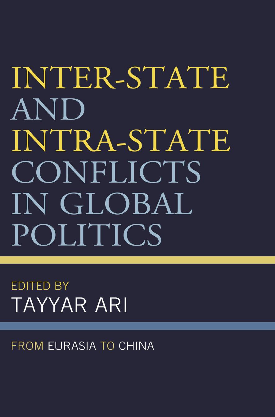 Inter-State and Intra-State Conflicts in Global Politics: From Eurasia to China by Tayyar Ari (editor)
