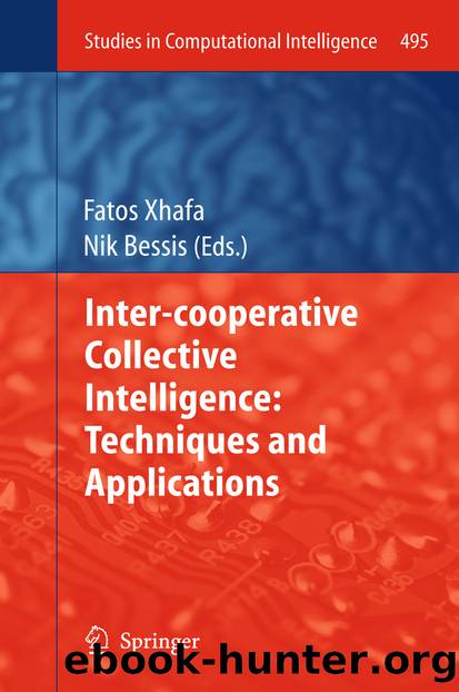 Inter-cooperative Collective Intelligence: Techniques and Applications by Fatos Xhafa & Nik Bessis