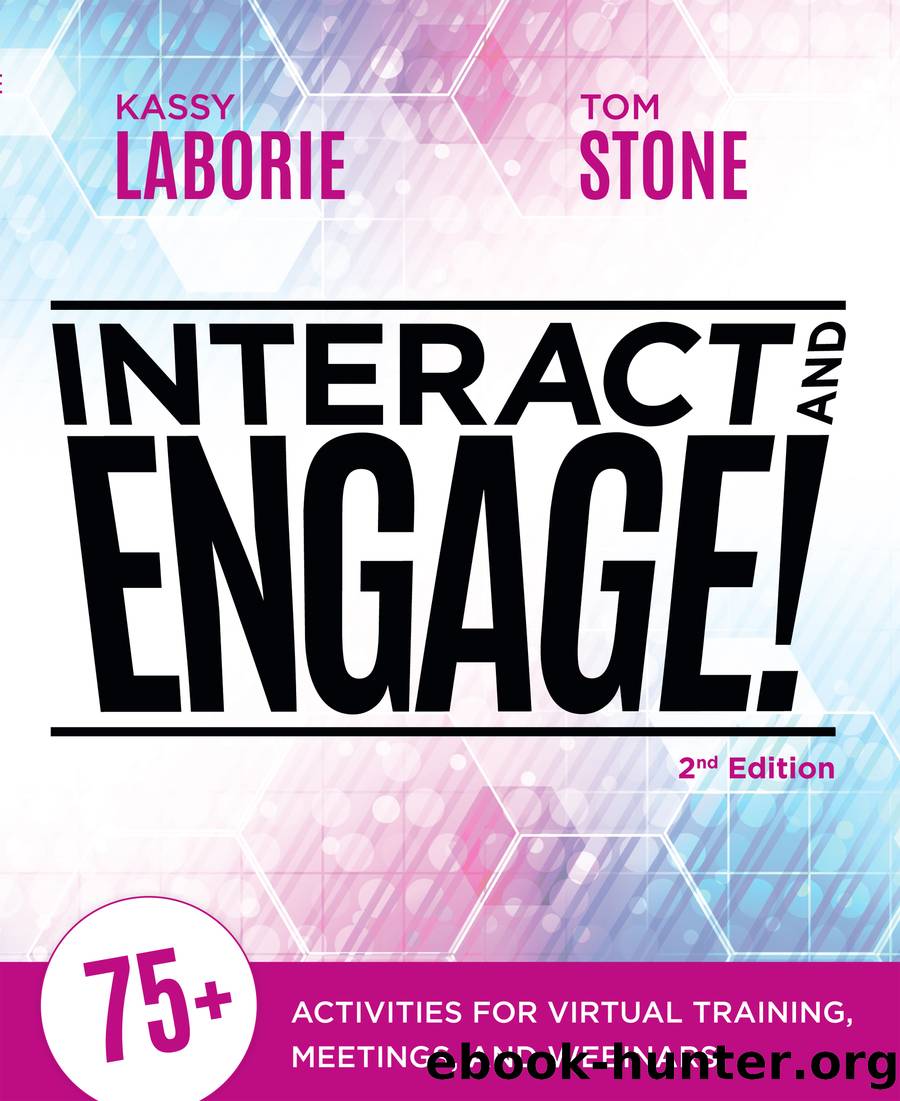 Interact and Engage, 2nd Edition by Kassy LaBorie & Tom Stone