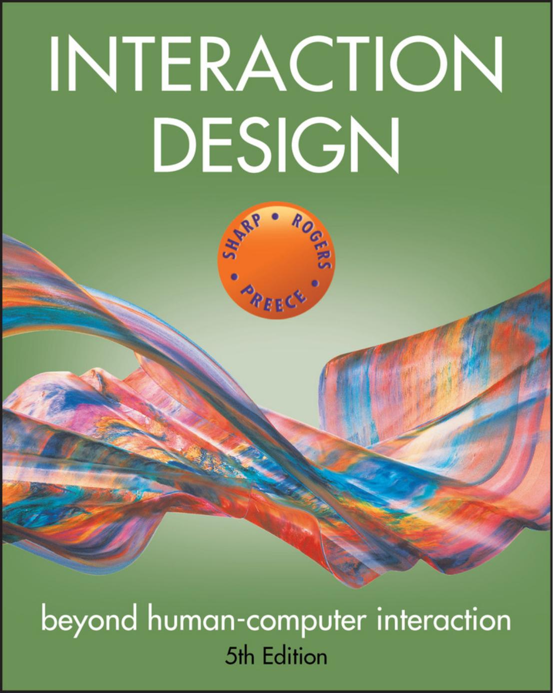 Interaction Design : Beyond Human-Computer Interaction, 5th Edition by Helen Sharp Yvonne Rogers