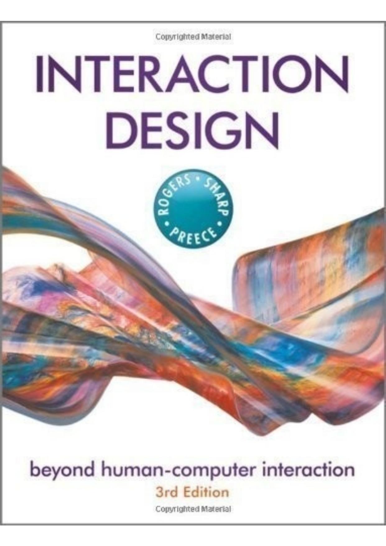 Interaction Desing: Beyond Human-Computer Interaction by Jenny Preece Rogers Lauran Paine