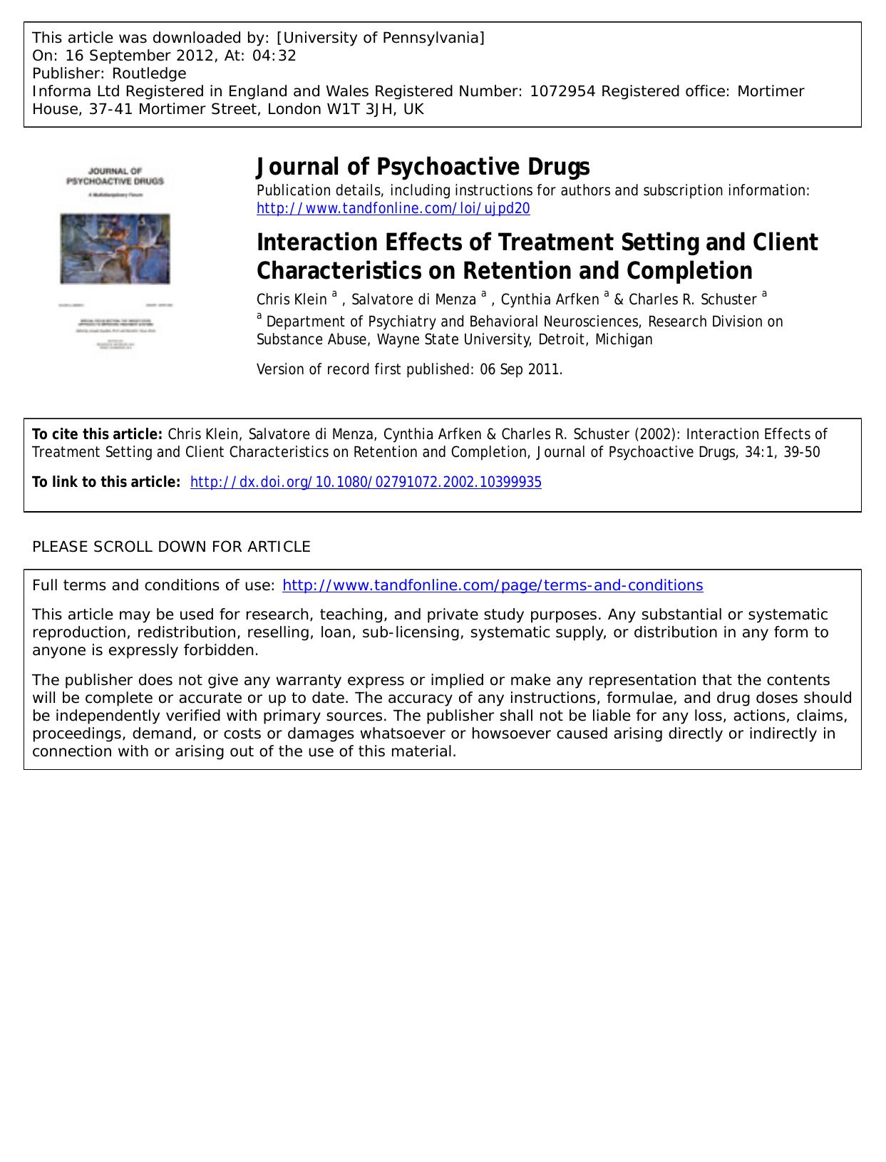 Interaction Effects of Treatment Setting and Client Characteristics on Retention and Completion by Chris Klein a Salvatore di Menza a Cynthia Arfken a & Charles R. Schuster a