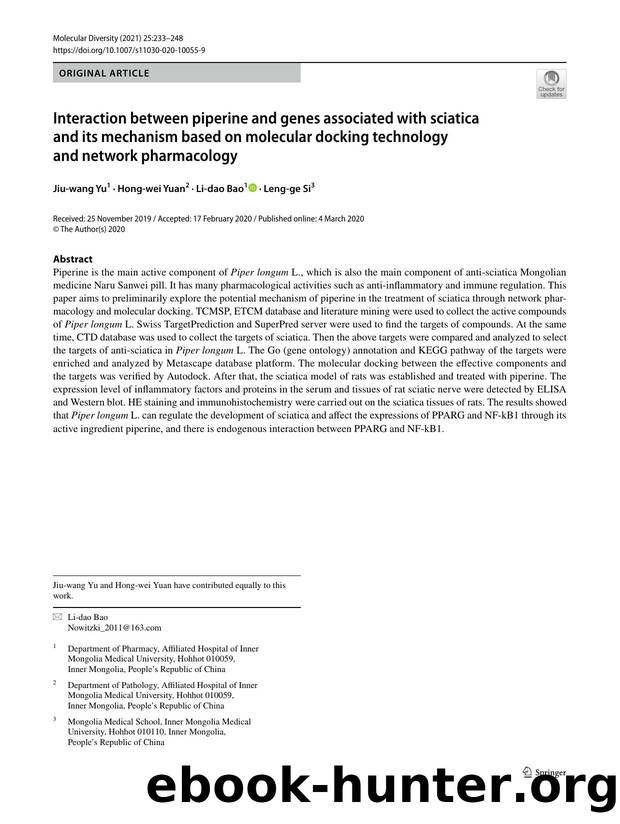 Interaction between piperine and genes associated with sciatica and its mechanism based on molecular docking technology and network pharmacology by Jiu-wang Yu & Hong-wei Yuan & Li-dao Bao & Leng-ge Si