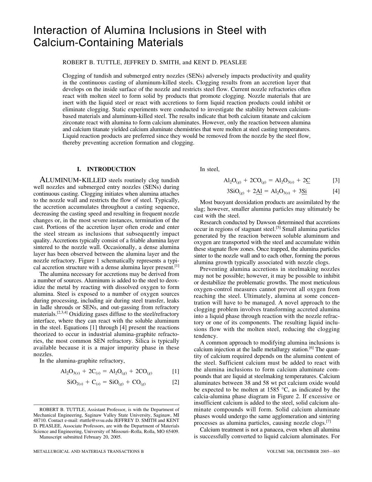 Interaction of Alumina Inclusions in Steel with Calcium-Containing Materials by ROBERT B. TUTTLE JEFFREY D. SMITH and KENT D. PEASLEE