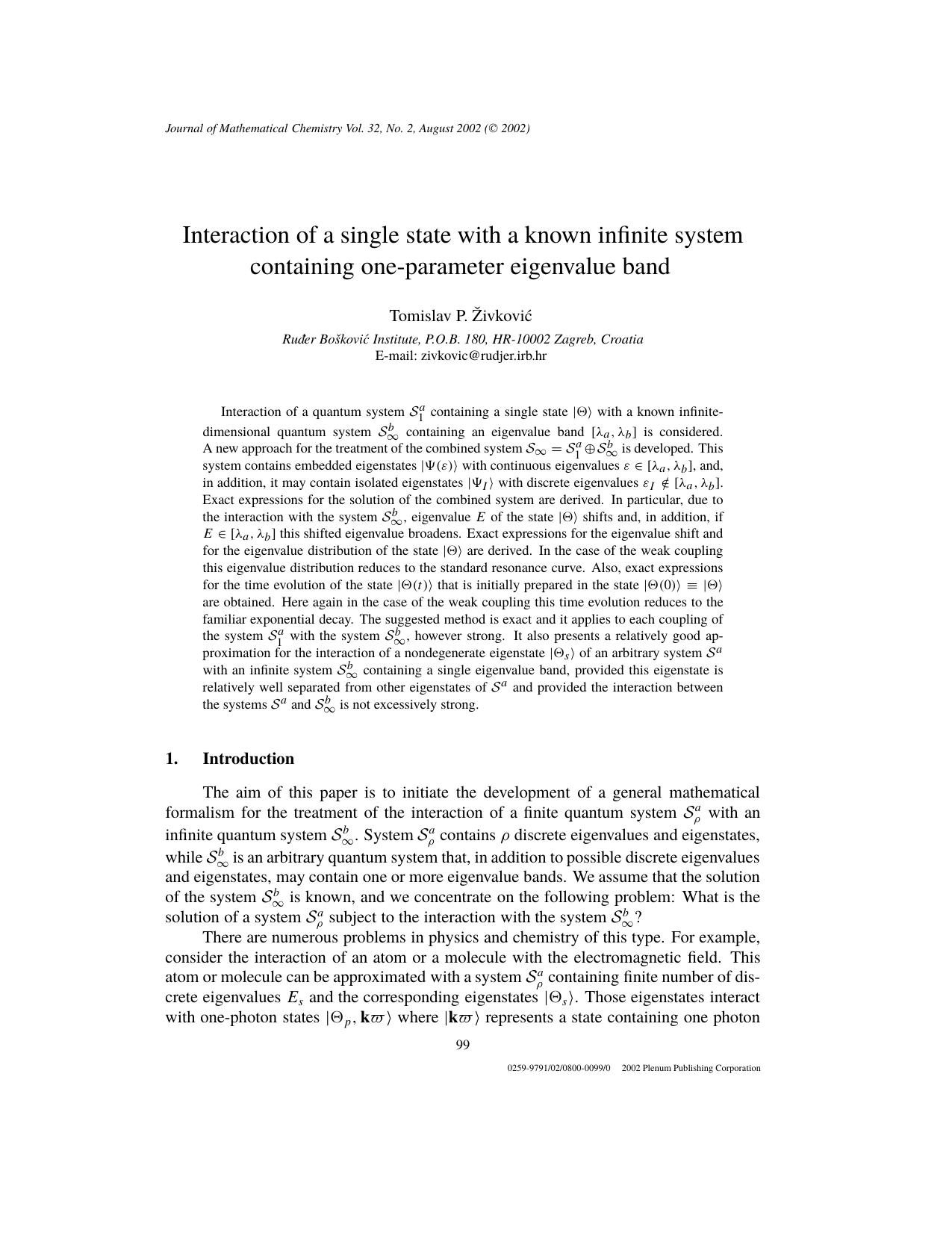 Interaction of a Single State with a Known Infinite System Containing One-Parameter Eigenvalue Band by Unknown