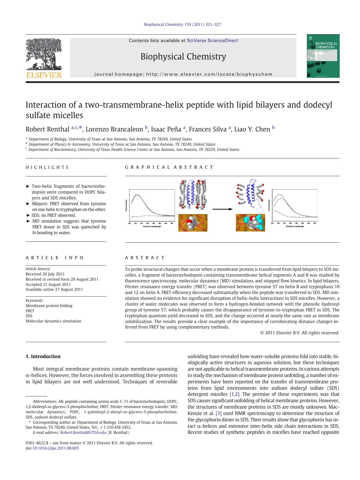 Interaction of a two-transmembrane-helix peptide with lipid bilayers and dodecyl sulfate micelles by Robert Renthal & Lorenzo Brancaleon & Isaac Peña & Frances Silva & Liao Y. Chen