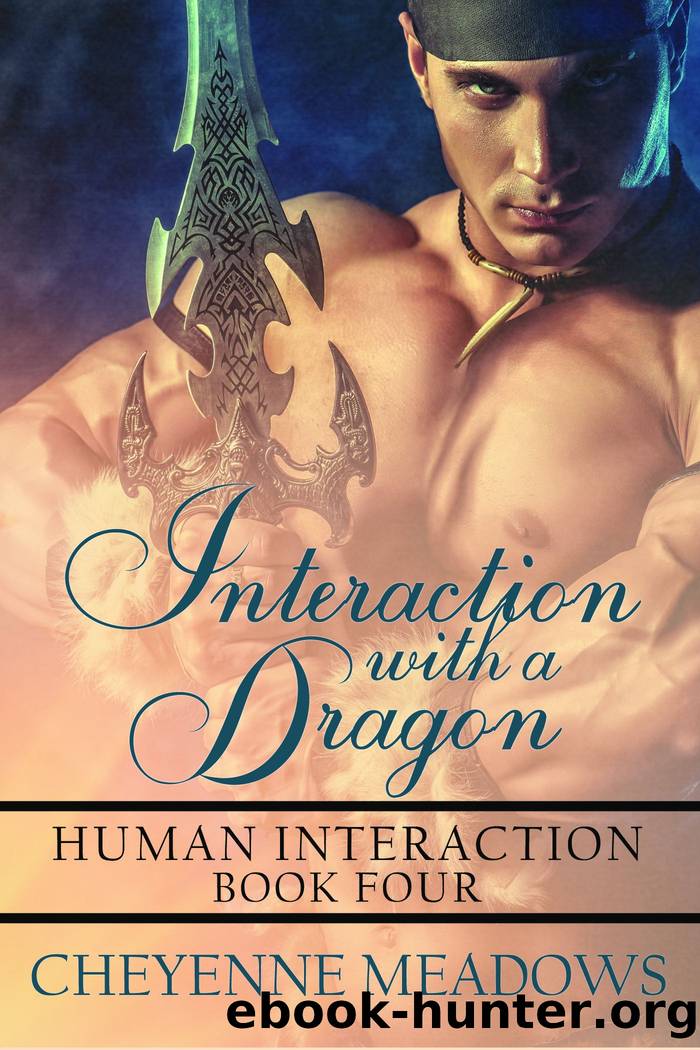 Interaction with a Dragon (Human Interaction Series #4) by Cheyenne Meadows