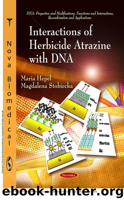 Interactions of Herbicide Atrazine with DNA by Maria Hepel; Magdalena Stobiecka