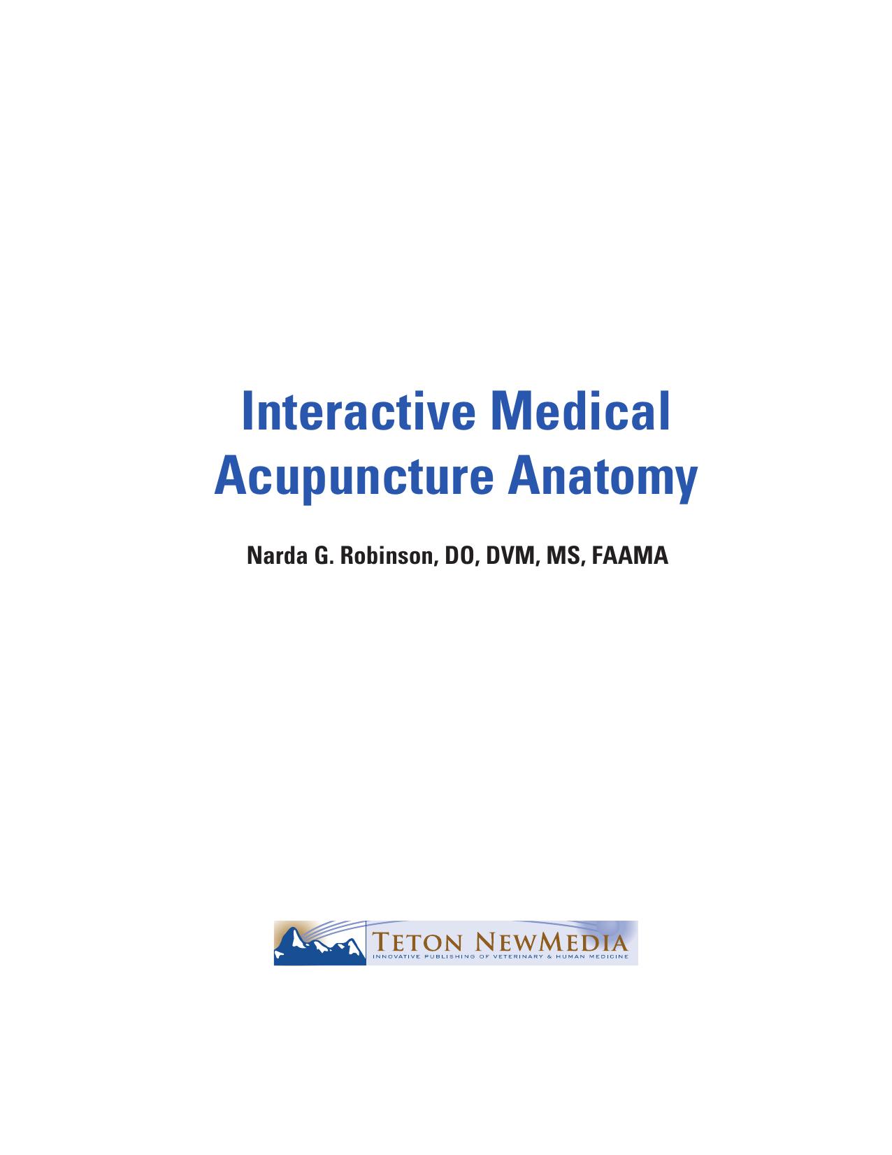 Interactive Medical Acupuncture Anatomy by Narda G. Robinson