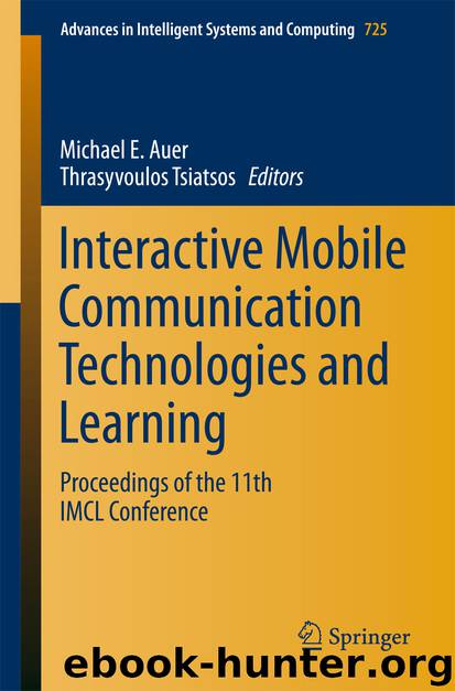 Interactive Mobile Communication Technologies and Learning by Michael E. Auer & Thrasyvoulos Tsiatsos