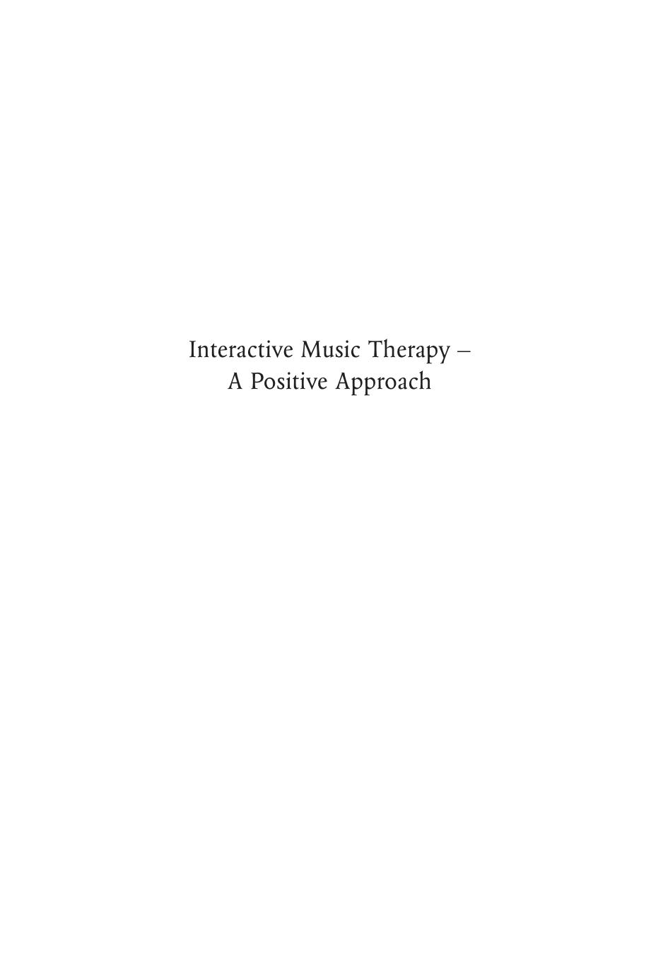 Interactive Music Therapy: A Positive Approach : Music Therapy at a Child Development Centre by Amelia Oldfield