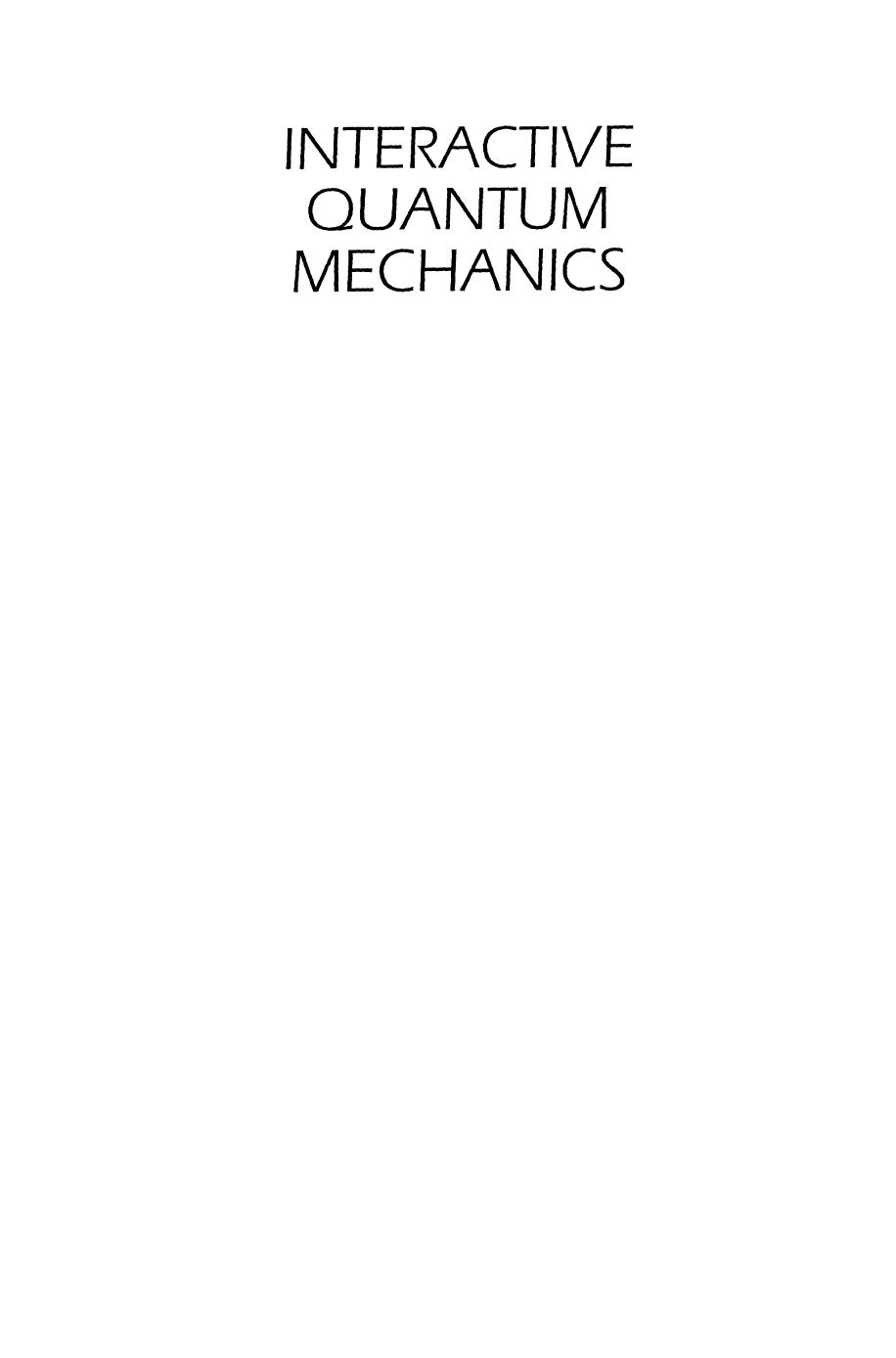 Interactive Quantum Mechanics by Siegmund Brandt Hans Dieter Dahmen Tilo Stroh (auth.)