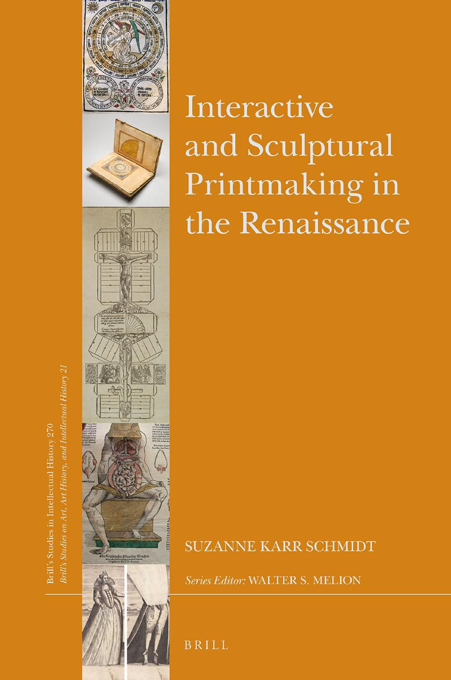Interactive and Sculptural Printmaking in the Renaissance by Suzanne Karr Schmidt
