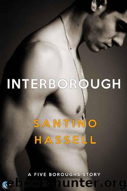 Interborough (Five Boroughs Book 4) by Santino Hassell