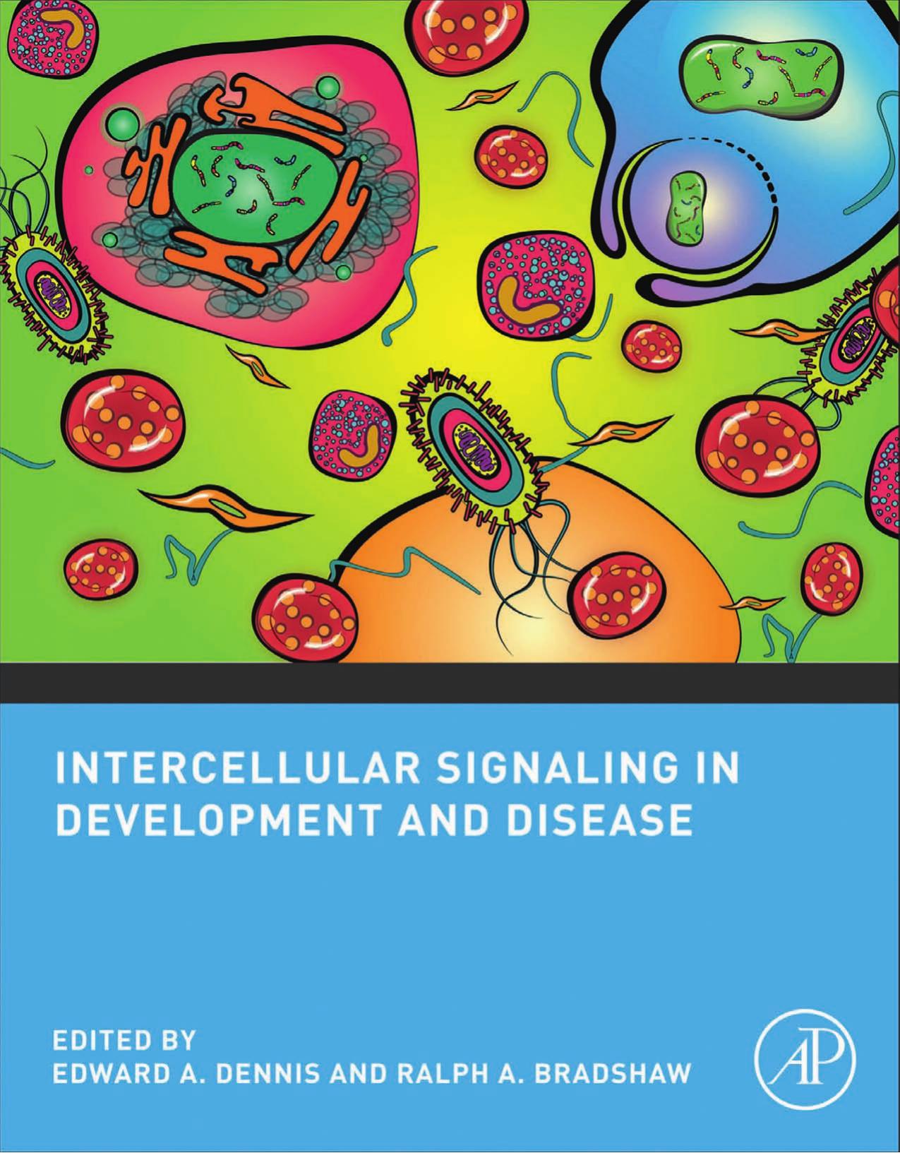 Intercellular Signaling in Development and Disease: Cell Signaling Collection by Edward A. Dennis Ralph A. Bradshaw