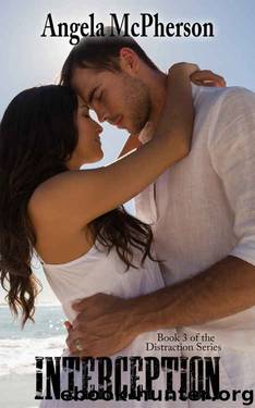 Interception (Distraction #3) by Angela McPherson