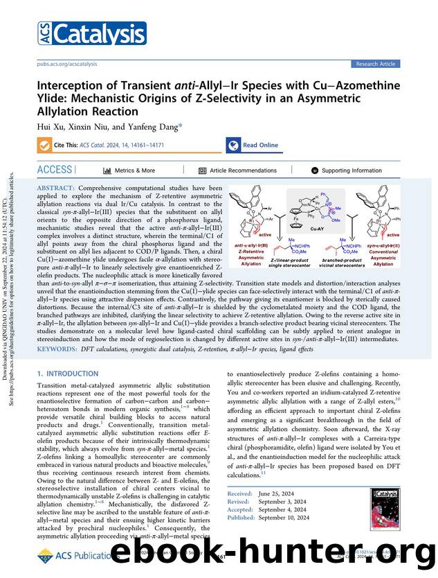 Interception of Transient anti-AllylâIr Species with CuâAzomethine Ylide: Mechanistic Origins of Z-Selectivity in an Asymmetric Allylation Reaction by Hui Xu Xinxin Niu & Yanfeng Dang
