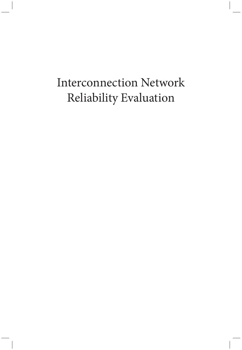 Interconnection Network Reliability Evaluation: Multistage Layouts by Neeraj Kumar Goyal S. Rajkumar