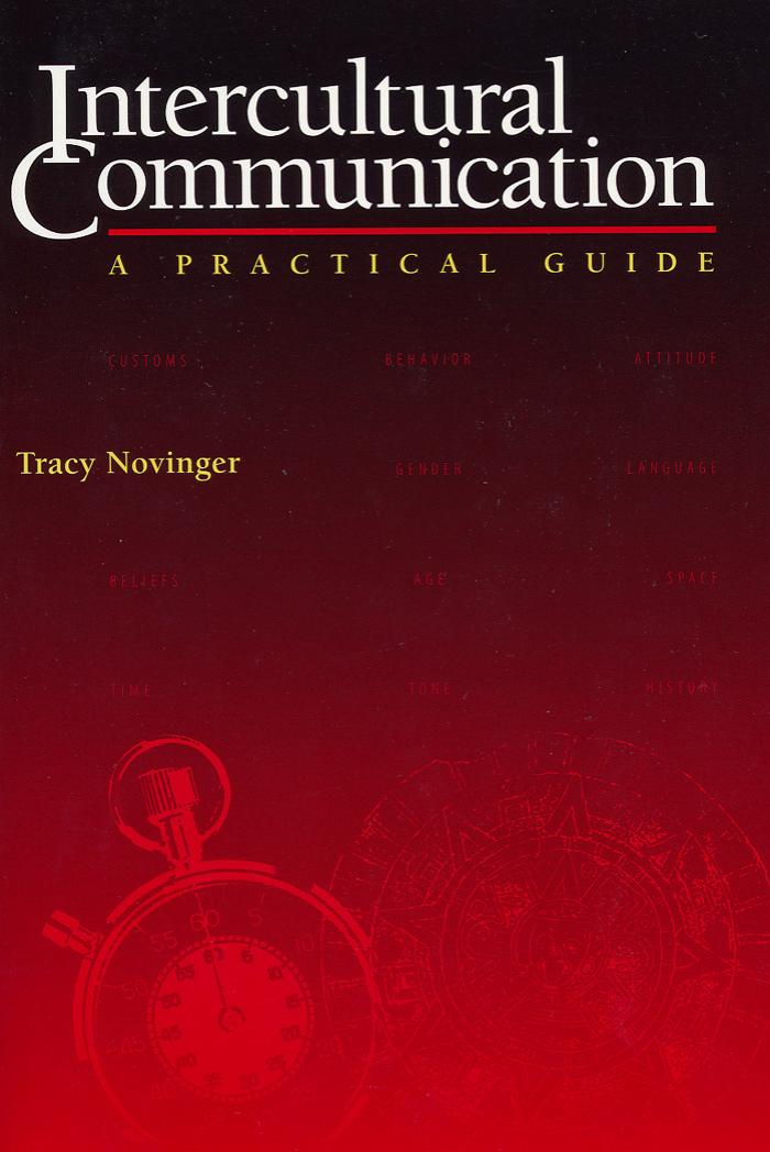 Intercultural Communication : A Practical Guide by Tracy Novinger