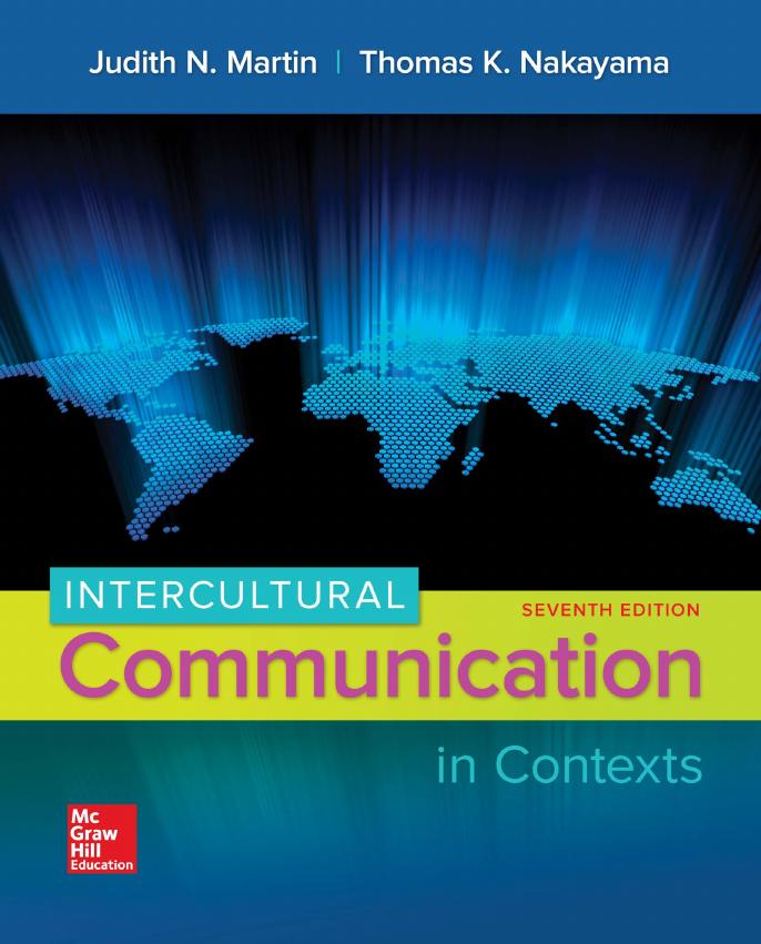 Intercultural Communication in Contexts, 7th Edition by Unknow