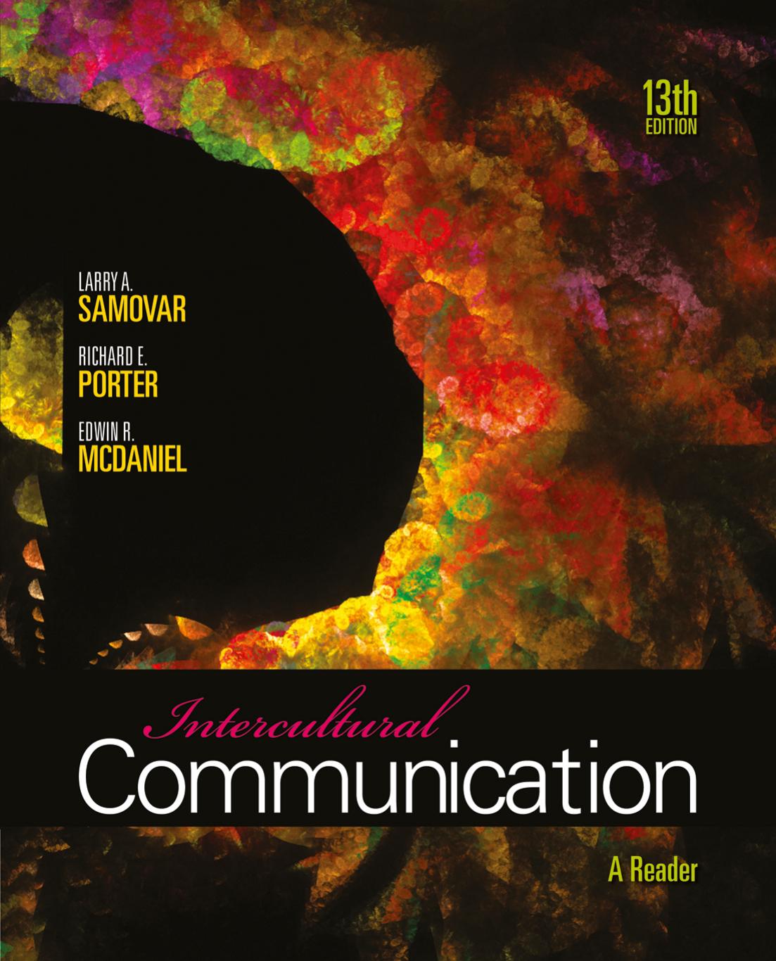 Intercultural Communication: A Reader, 13th ed. by Unknown