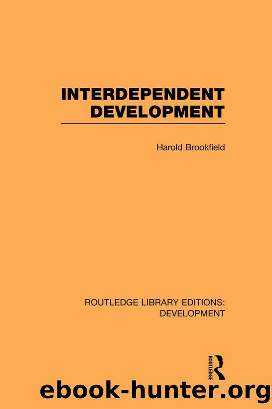 Interdependent Development by Brookfield Harold;