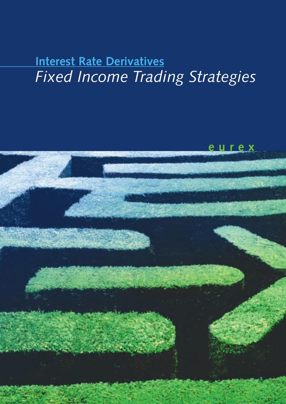 Interest Rate Derivatives: Fixed Income Trading Strategies by Eurex