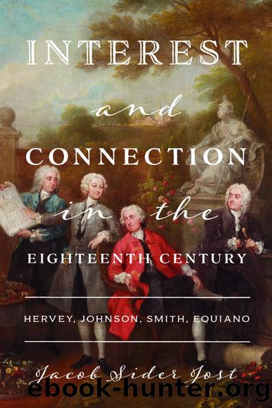 Interest and Connection in the Eighteenth Century by Jacob Sider Jost