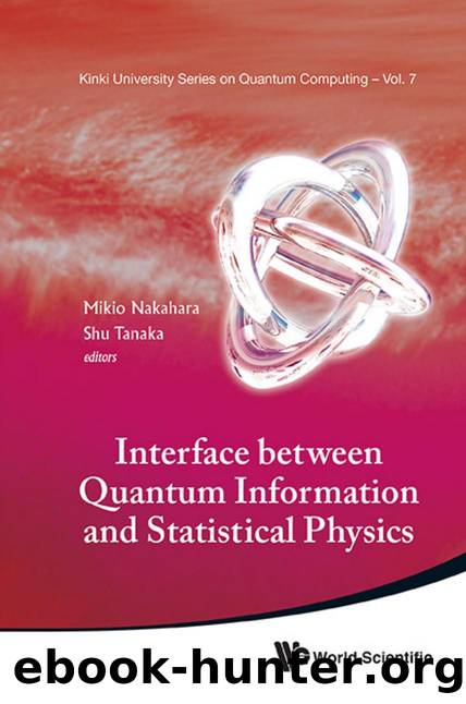 Interface Between Quantum Information And Statistical Physics by Mikio Nakahara; Shu Tanaka