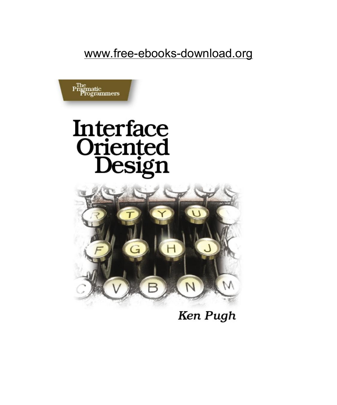 Interface Oriented Design: With Patterns (Pragmatic Programmers) by Ken Pugh