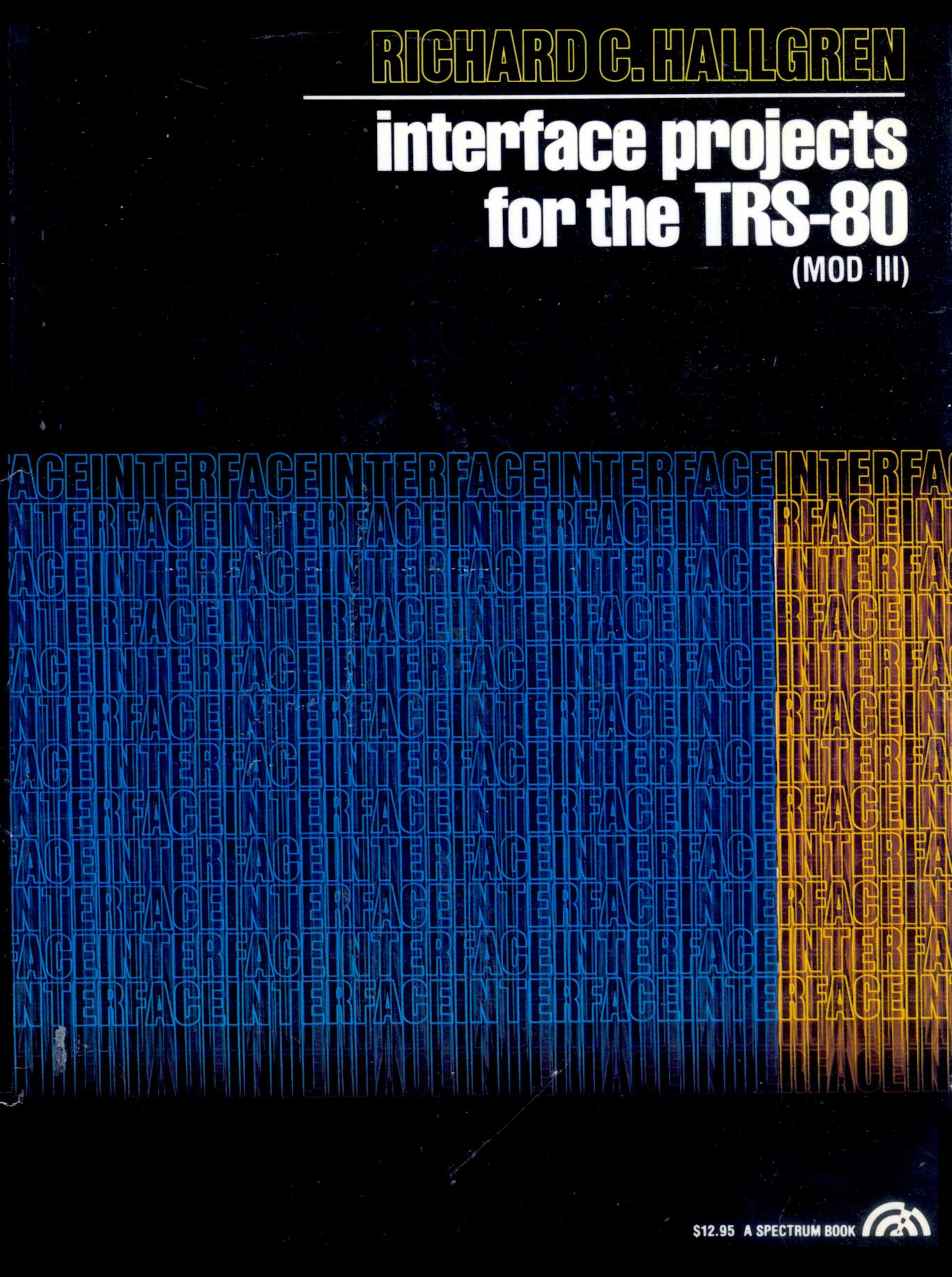 Interface Projects for the TRS-80 (1982)(Prentice Hall)(pdf) by Scanned: Ira Goldklang