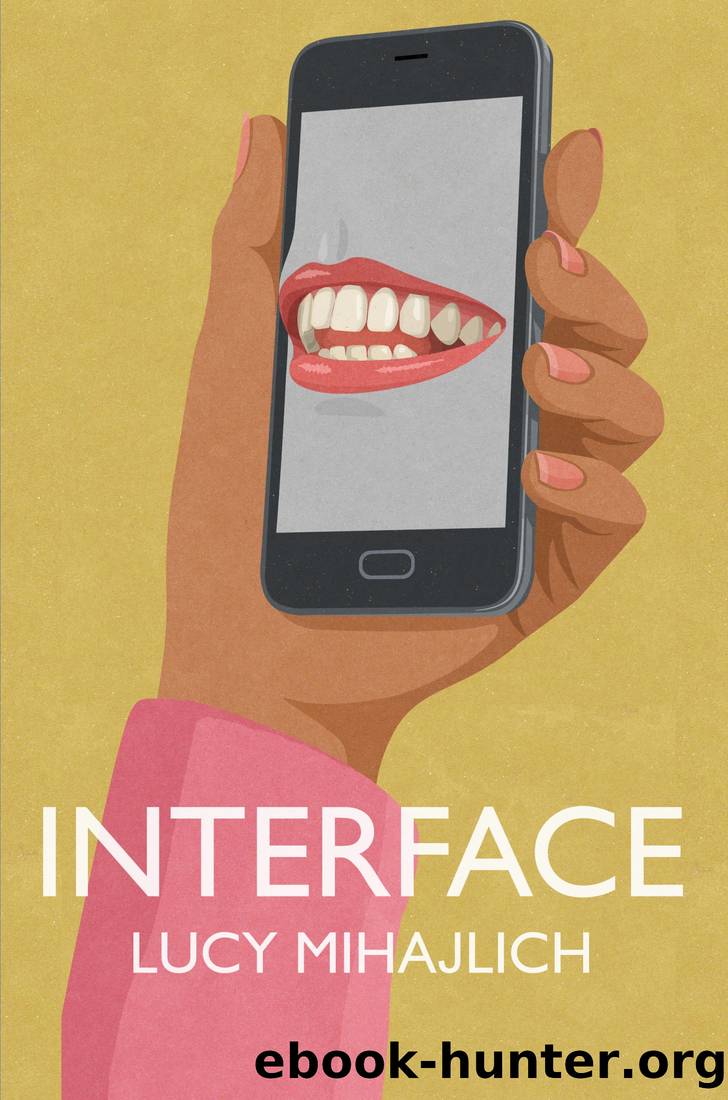 Interface by Lucy Mihajlich