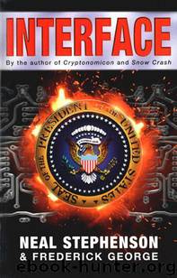 Interface by Neal Stephenson & Frederick George